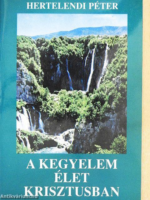 A kegyelem élet Krisztusban