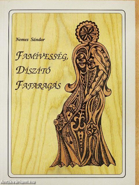 Famívesség, díszítő fafaragás