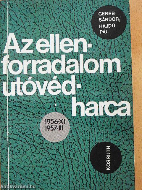 Az ellenforradalom utóvédharca