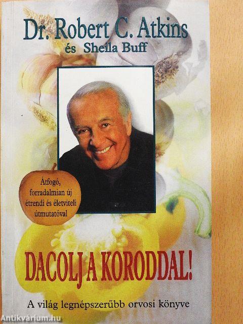 Dacolj a koroddal!