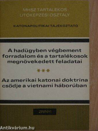 A hadügyben végbement forradalom és a tartalékosok megnövekedett feladatai/Az amerikai katonai doktrína csődje a vietnami háborúban