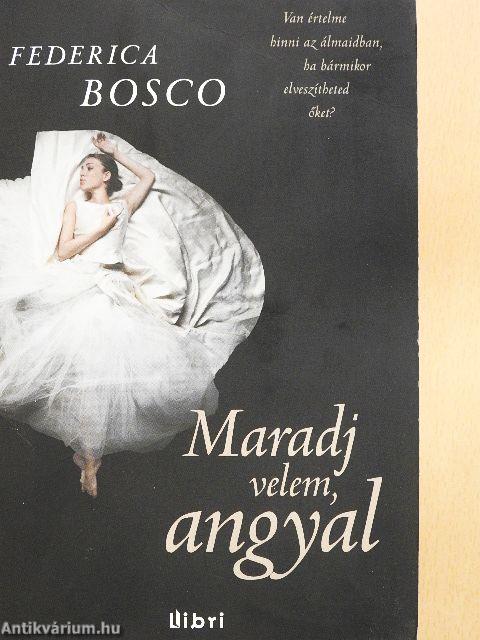 Maradj velem, angyal