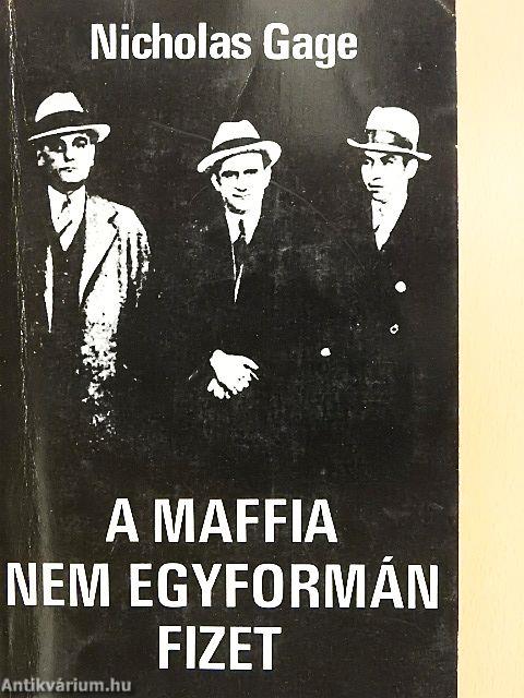 A maffia nem egyformán fizet