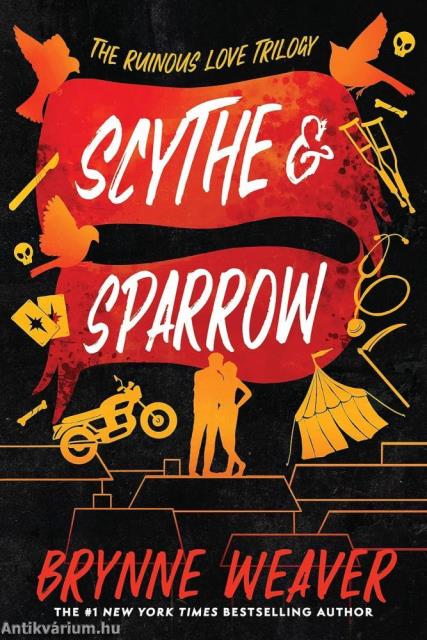 Scythe & Sparrow (The Ruinous Love Trilogy, Book 3)