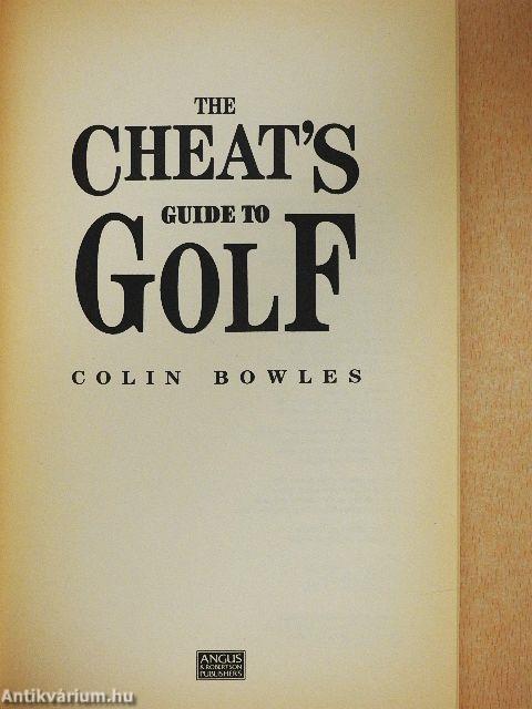 The Cheat's Guide to Golf