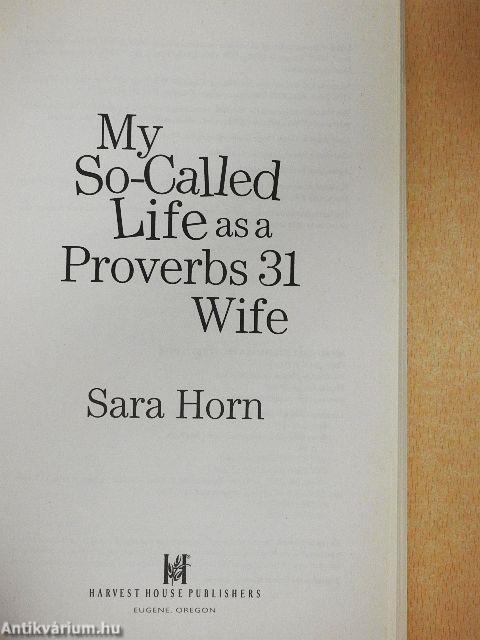 My So-Called Life as a Proverbs 31 Wife