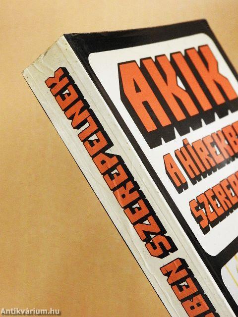 Akik a hírekben szerepelnek