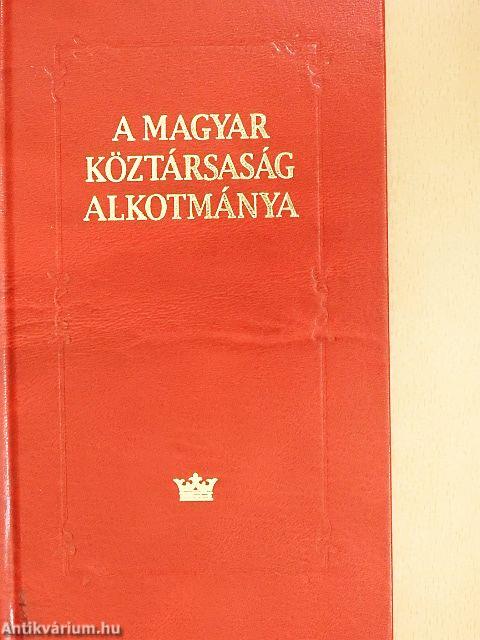 A Magyar Köztársaság Alkotmánya