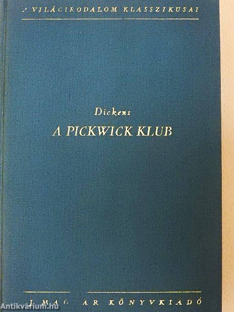 A Pickwick klub I-II.