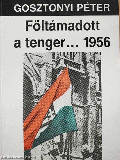 Föltámadott a tenger... 1956
