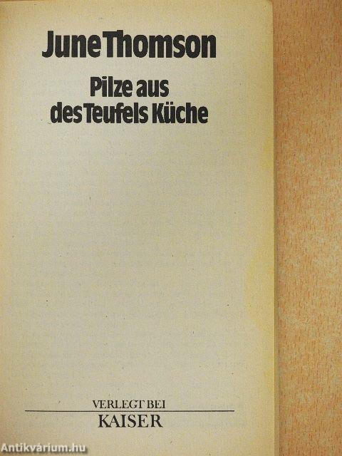 Pilze aus des Teufels Küche
