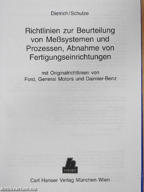 Richtlinien zur Beurteilung von Meßsystemen und Prozessen, Abnahme von Fertigungseinrichtungen/Guidelines for the Evaluation of measurement Systems and Processes, Acceptance of Production Facilities