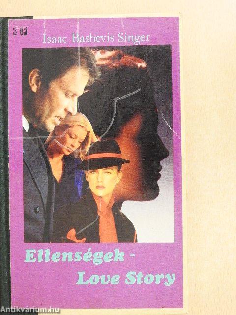 Ellenségek - Love Story