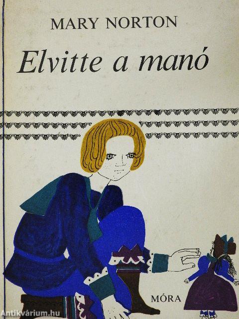 Elvitte a manó