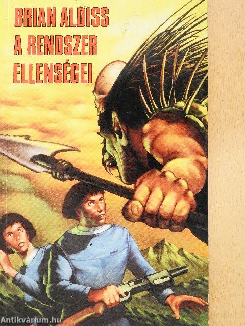 A rendszer ellenségei