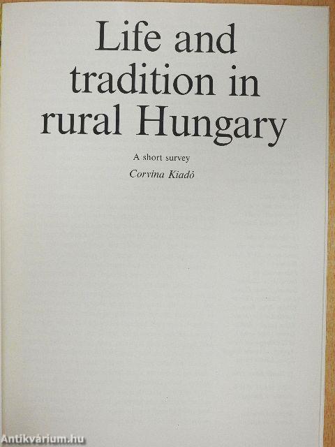 Life and tradition in rural Hungary