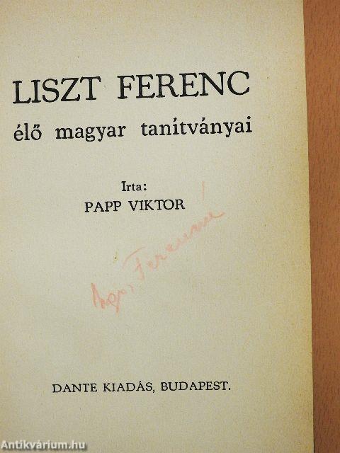 Liszt Ferenc élő magyar tanítványai