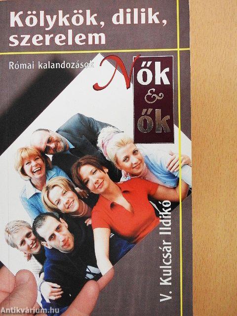 Kölykök, dilik, szerelem