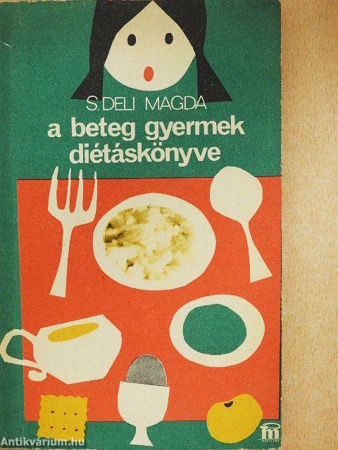 A beteg gyermek diétáskönyve