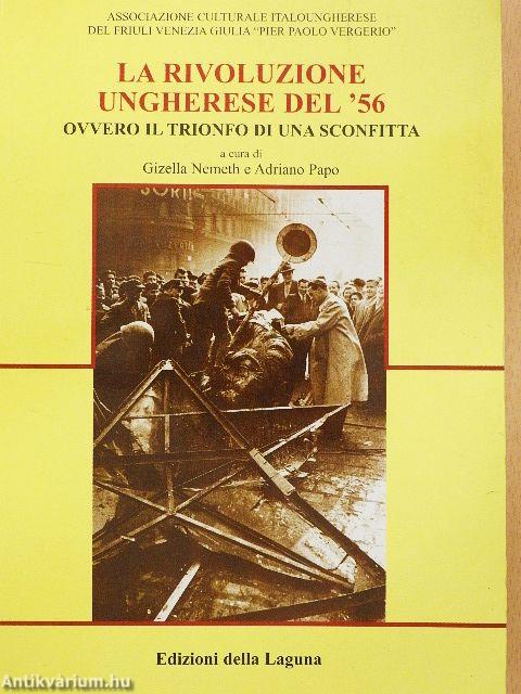 La Rivoluzione Ungherese del '56, ovvero il Trionfo di una Sconfitta