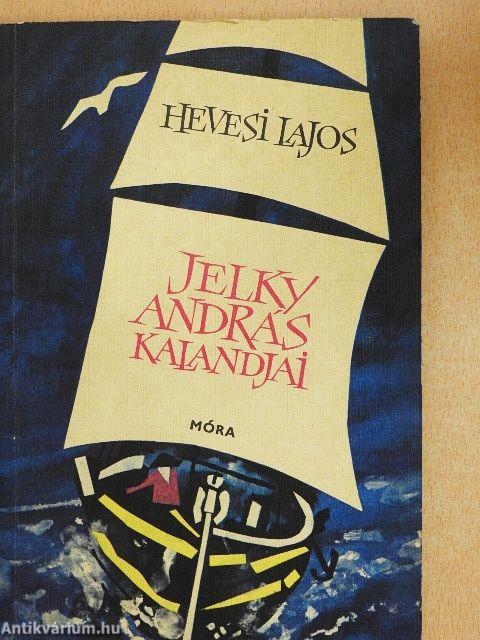 Jelky András kalandjai
