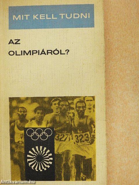 Mit kell tudni az olimpiáról?