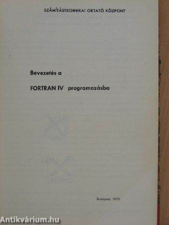 Bevezetés a FORTRAN IV programozásba