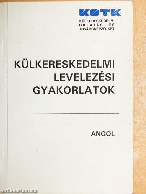 Külkereskedelmi levelezési gyakorlatok - Angol