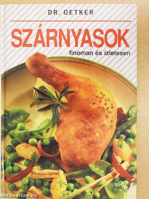 Szárnyasok finoman és ízletesen
