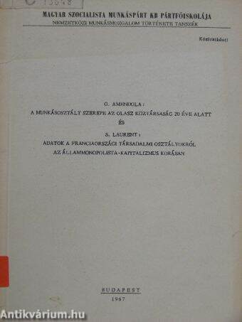 A munkásosztály szerepe az Olasz Köztársaság 20 éve alatt/Adatok a franciaországi társadalmi osztályokról az állammonopolista-kapitalizmus korában