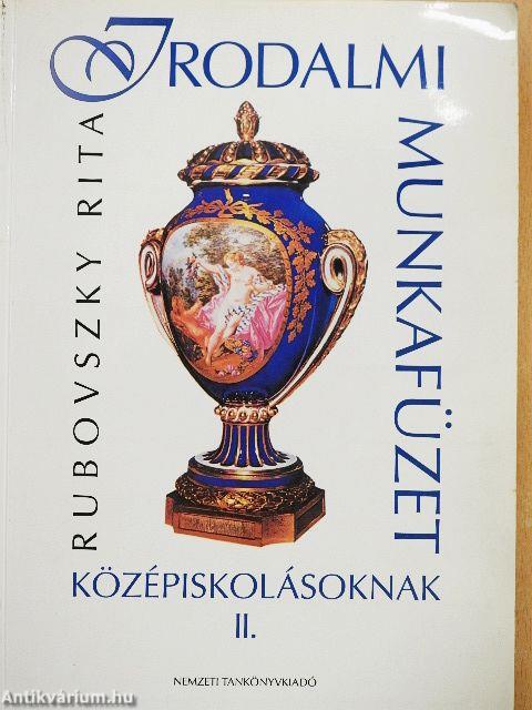 Irodalmi munkafüzet középiskolásoknak II.