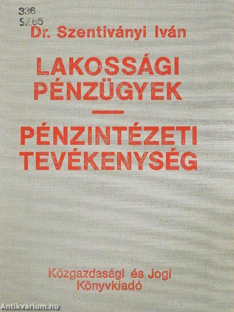 Lakossági pénzügyek - pénzintézeti tevékenység