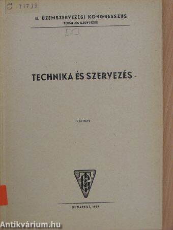 Technika és szervezés