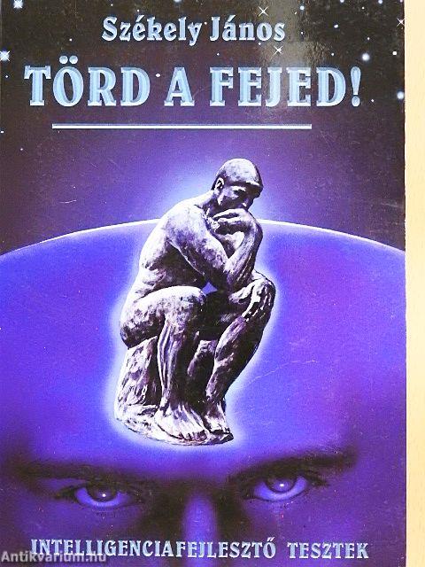 Törd a fejed!