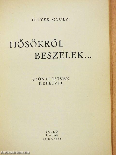 Hősökről beszélek...