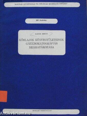 Kőolajok kénvegyületeinek gázkromatográfiás meghatározása