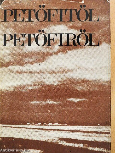 Petőfitől - Petőfiről