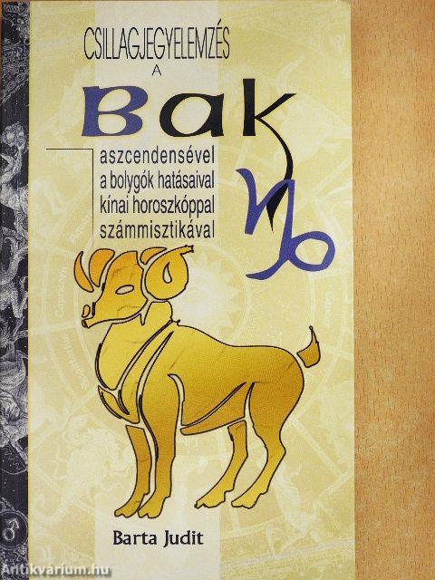 Csillagjegyelemzés a Bak aszcendensével, a bolygók hatásaival, kínai horoszkóppal, számmisztikával