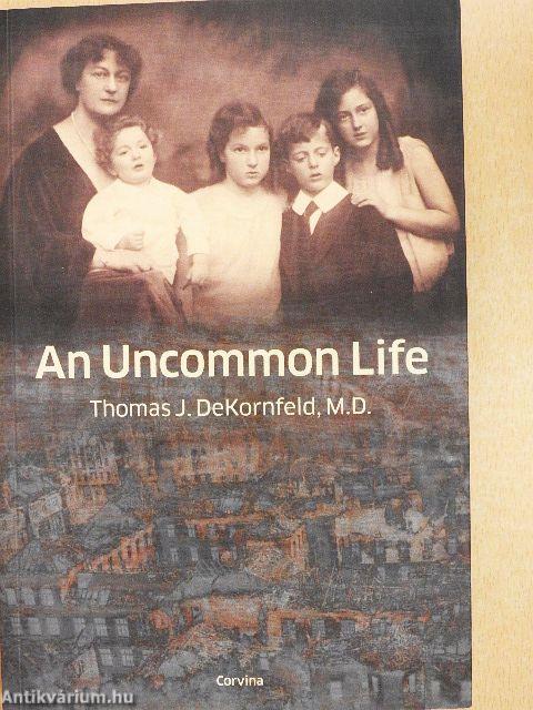 An Uncommon Life