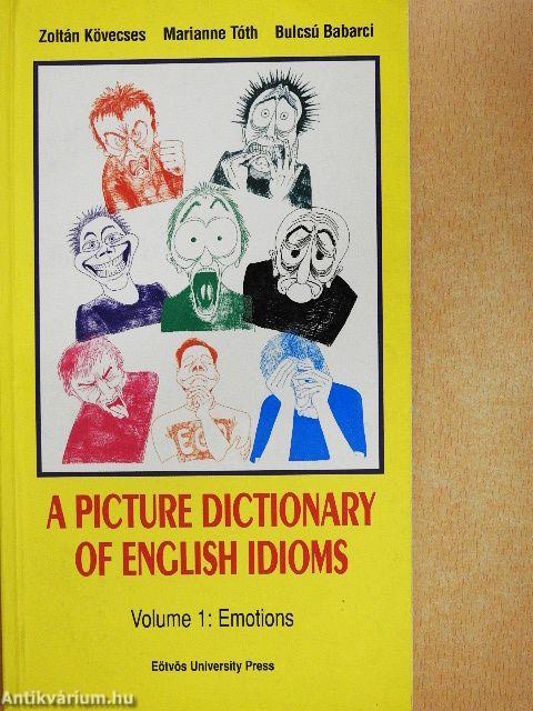 A Picture Dictionary of English Idioms 1.