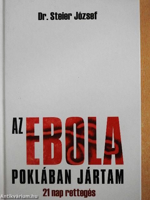 Az Ebola poklában jártam