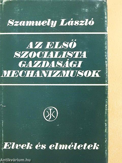 Az első szocialista gazdasági mechanizmusok