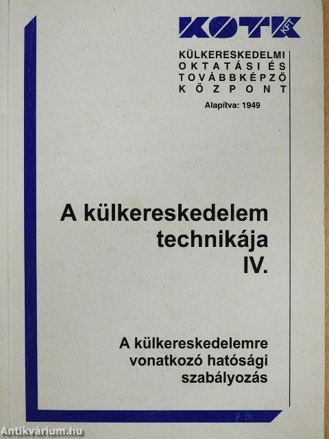 A külkereskedelem technikája IV.