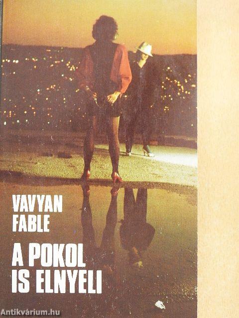 A pokol is elnyeli
