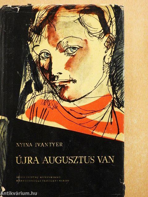 Újra augusztus van