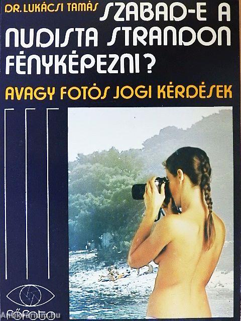 Szabad-e a nudista strandon fényképezni?