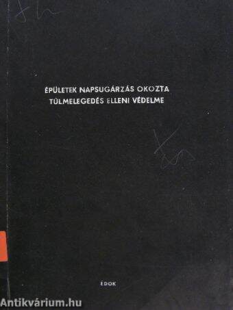 Épületek napsugárzás okozta túlmelegedés elleni védelme