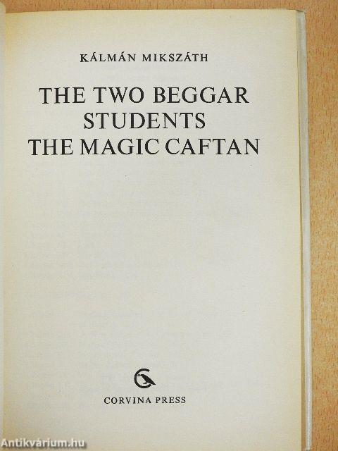 The Two Beggar Students/The Magic Caftan