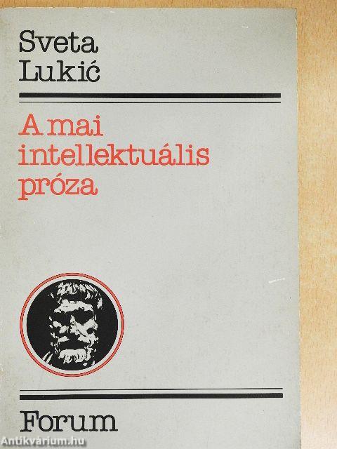 A mai intellektuális próza