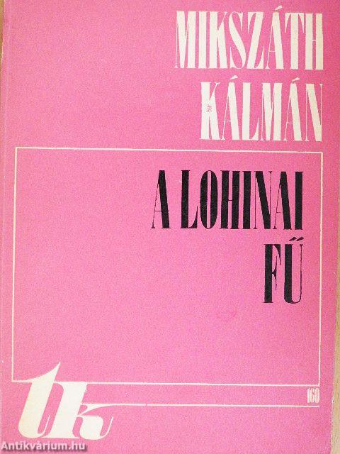 A lohinai fű